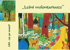 "Leśni wolontariusze"